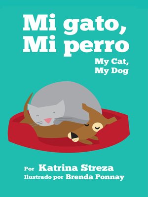 cover image of My Cat, My Dog / Mi Gato, Mi Perro
